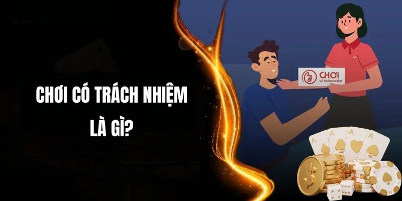 Đôi nét về khái niệm của việc chơi có trách nhiệm