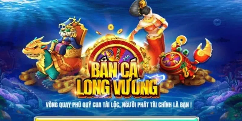 Đặc điểm nổi bật của tựa game bắn cá Long Vương